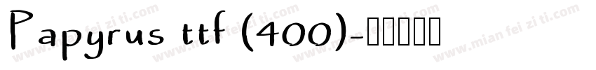 Papyrus ttf (400)字体转换